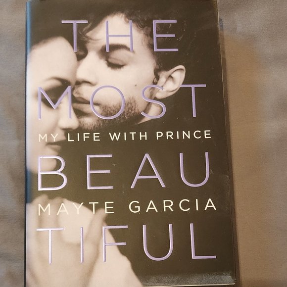 The Most Beautiful: My Life With Prince By Mayte Garcia - Picture 3 of 7